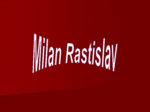 Milan Rastislav tefnik narodil se 21 7 1880