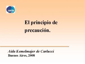 El principio de precaucin Ada Kemelmajer de Carlucci