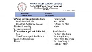 NORWAY CHIN MISSION CHURCH Zarhpi Ni Pumh Caan