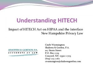 Understanding HITECH Impact of HITECH Act on HIPAA