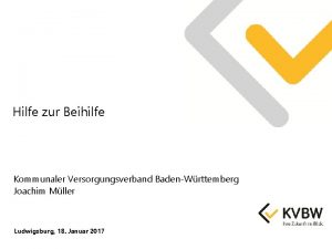 Hilfe zur Beihilfe Kommunaler Versorgungsverband BadenWrttemberg Joachim Mller