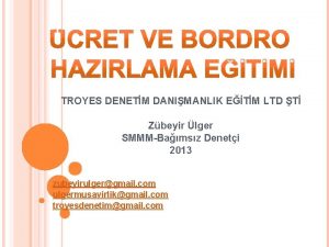 TROYES DENETM DANIMANLIK ETM LTD T Zbeyir lger