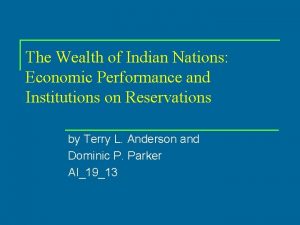 The Wealth of Indian Nations Economic Performance and