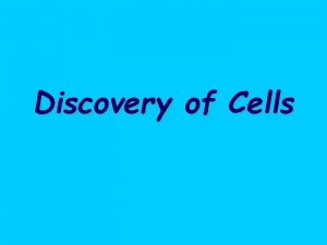 Discovery of Cells First to View Cells In