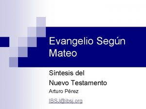 Contenido del evangelio de mateo Contenido del evangelio de mateo