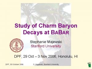 Study of Charm Baryon Decays at BABAR Stephanie