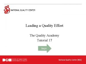 Leading a Quality Effort The Quality Academy Tutorial