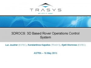 3 DROCS 3 D Based Rover Operations Control