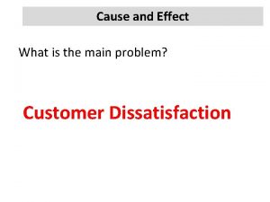 Low customer satisfaction fishbone diagram