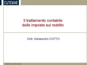 Il trattamento contabile delle imposte sul reddito Dott