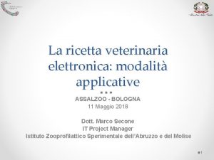 La ricetta veterinaria elettronica modalit applicative ASSALZOO BOLOGNA