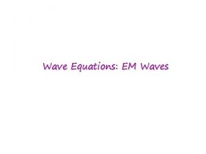 Wave equations