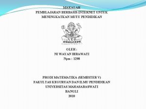 MAKALAH PEMBLAJARAN BERBASIS INTERNET UNTUK MENINGKATKAN MUTU PENDIDIKAN