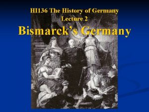 HI 136 The History of Germany Lecture 2