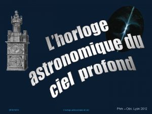 20121214 Lhorloge astronomique du ciel Phm Obs Lyon