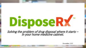 Disposerx solving the problem of drug disposal