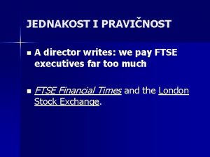 JEDNAKOST I PRAVINOST n n A director writes