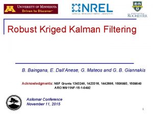 Robust Kriged Kalman Filtering B Baingana E DallAnese