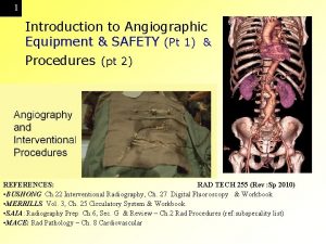 Angiographic equipment