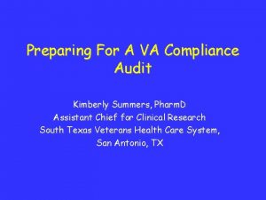 Preparing For A VA Compliance Audit Kimberly Summers