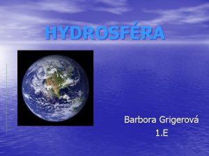 HYDROSFRA Barbora Grigerov 1 E o znamen pojem