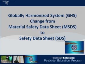 Globally Harmonized System GHS Change from Material Safety
