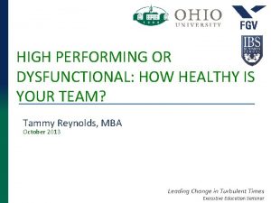 HIGH PERFORMING OR DYSFUNCTIONAL HOW HEALTHY IS YOUR