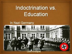Indoctrination and education