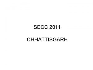 SECC 2011 CHHATTISGARH Automatic Inclusion Total household rural