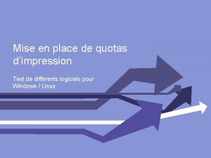 Mise en place de quotas dimpression Test de