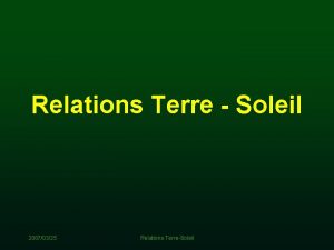 Relations Terre Soleil 20070325 Relations TerreSoleil Lhomme et