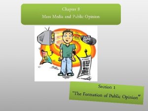 Chapter 8 section 3 the mass media