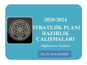 KANUN ALTYAPI 2020 2024 STRATEJK PLANI HAZIRLIK ALIMALARI