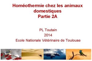 Homothermie chez les animaux domestiques Partie 2 A
