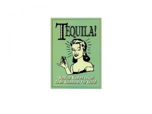 Definitions History tequila n distilled fermented agave hearts