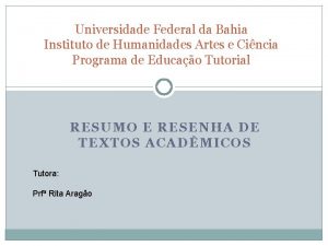 Universidade Federal da Bahia Instituto de Humanidades Artes