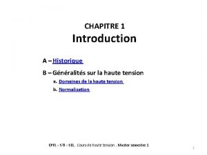CHAPITRE 1 Introduction A Historique B Gnralits sur