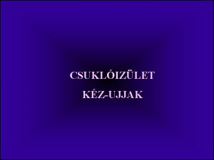 CSUKLIZLET KZUJJAK Holdascsont Sajkacsont Hromszgcsont ZESL CSONTOK ORSCSONT