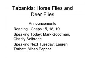 Tabanids Horse Flies and Deer Flies Announcements Reading