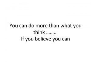 You can do more than what you think