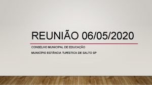 REUNIO 06052020 CONSELHO MUNICIPAL DE EDUCAO MUNICPIO EST