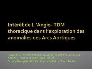 Intrt de L Angio TDM thoracique dans lexploration