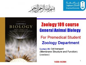 Zoology 109 course General Animal Biology For Premedical