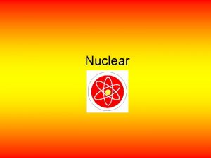 Nuclear Preguntas rectoras Es la radiacin peligrosa Es