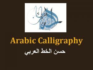 The Act of Writing In calligraphy the production