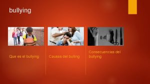 Causas y consecuencias del bullying