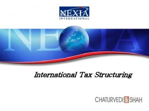 Global tax structuring