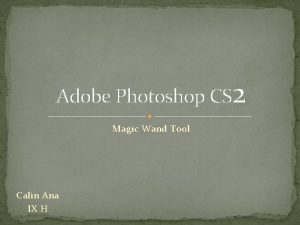 Magic wand tool