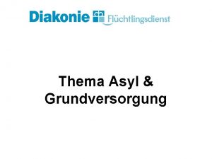 Thema Asyl Grundversorgung Begriffsklrung aktuelle Daten und Fakten