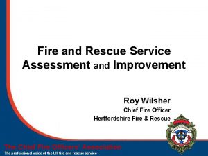 Fire and Rescue Service Assessment and Improvement Roy